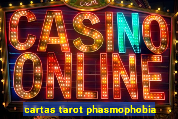 cartas tarot phasmophobia